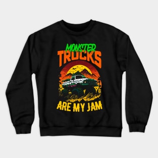 Monster Truck are my Jam Funny Crewneck Sweatshirt